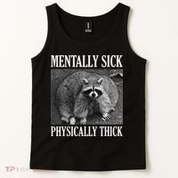 Mentally Sick Physically Thick Funny Raccoon Quote Tank Top thumb 2