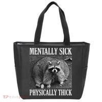 Mentally Sick Physically Thick Funny Raccoon Quote Tote Bag thumb 0
