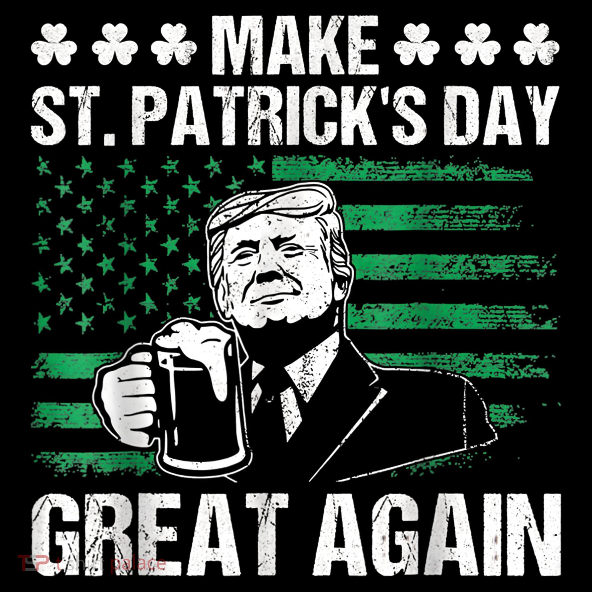 Make St Patricks Day Great Again Funny Trump Beer Drinking Bucket Hat