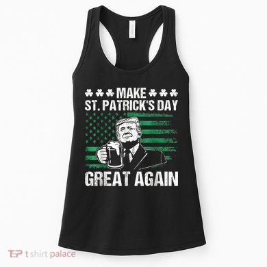 Make St Patricks Day Great Again Funny Trump Beer Drinking Women's Tank Top