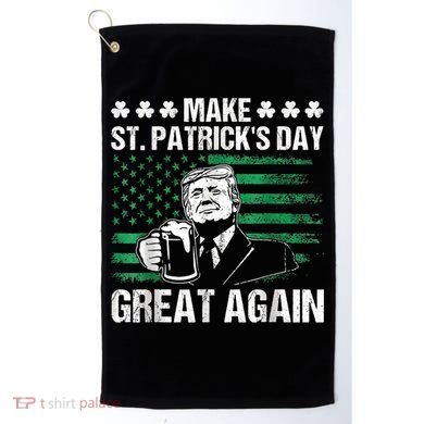 Make St Patricks Day Great Again Funny Trump Beer Drinking Golf Towel