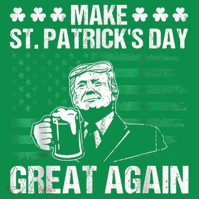 Make St Patricks Day Great Again Funny Trump Beer Drinking Long Sleeve Shirt