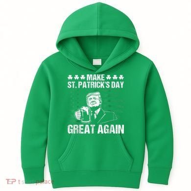 Make St Patricks Day Great Again Funny Trump Beer Drinking Kids Hoodie