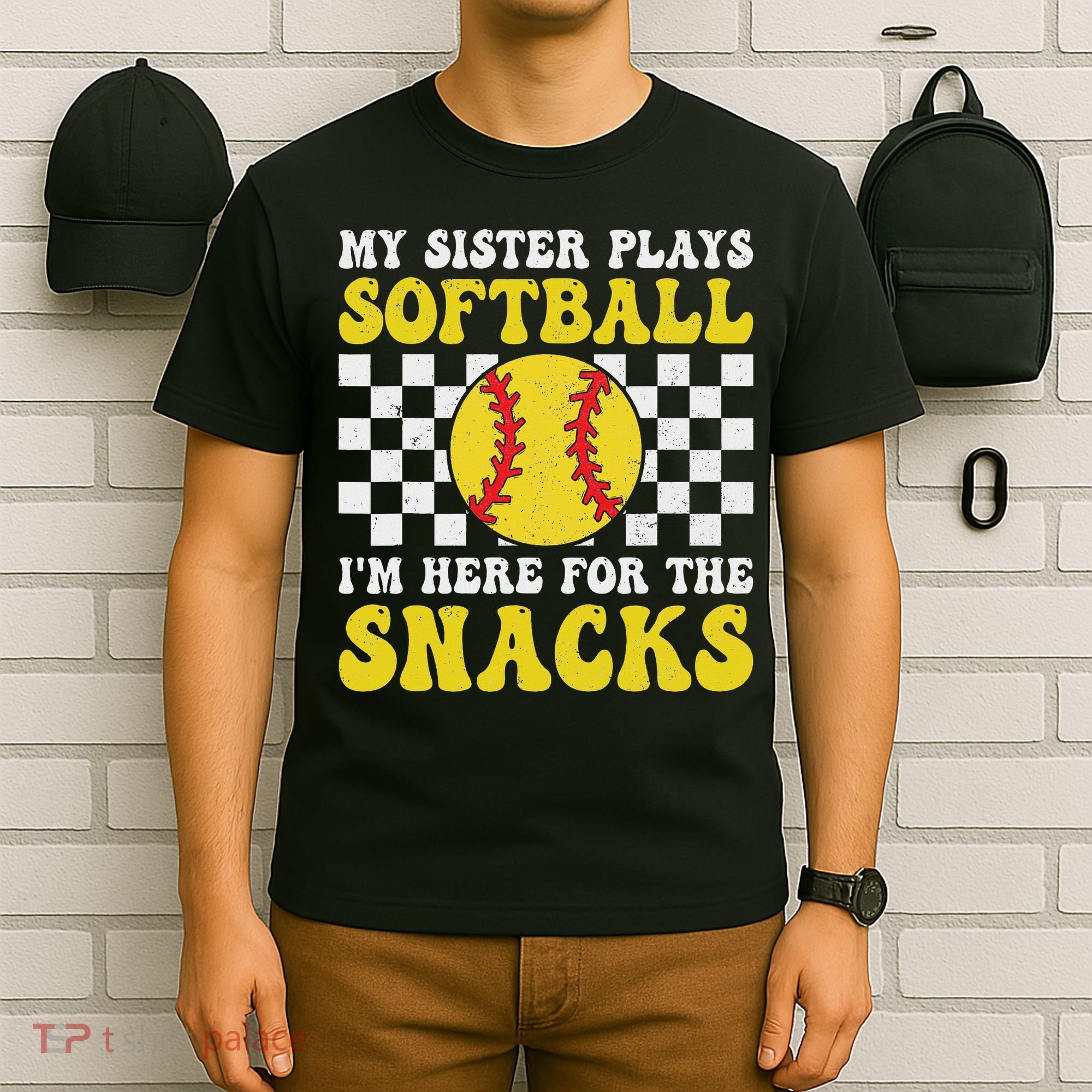 My Sister Plays Softball I'm Here For The Snacks Brother T-Shirt