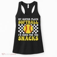 My Sister Plays Softball I'm Here For The Snacks Brother Women's Tank Top thumb 0