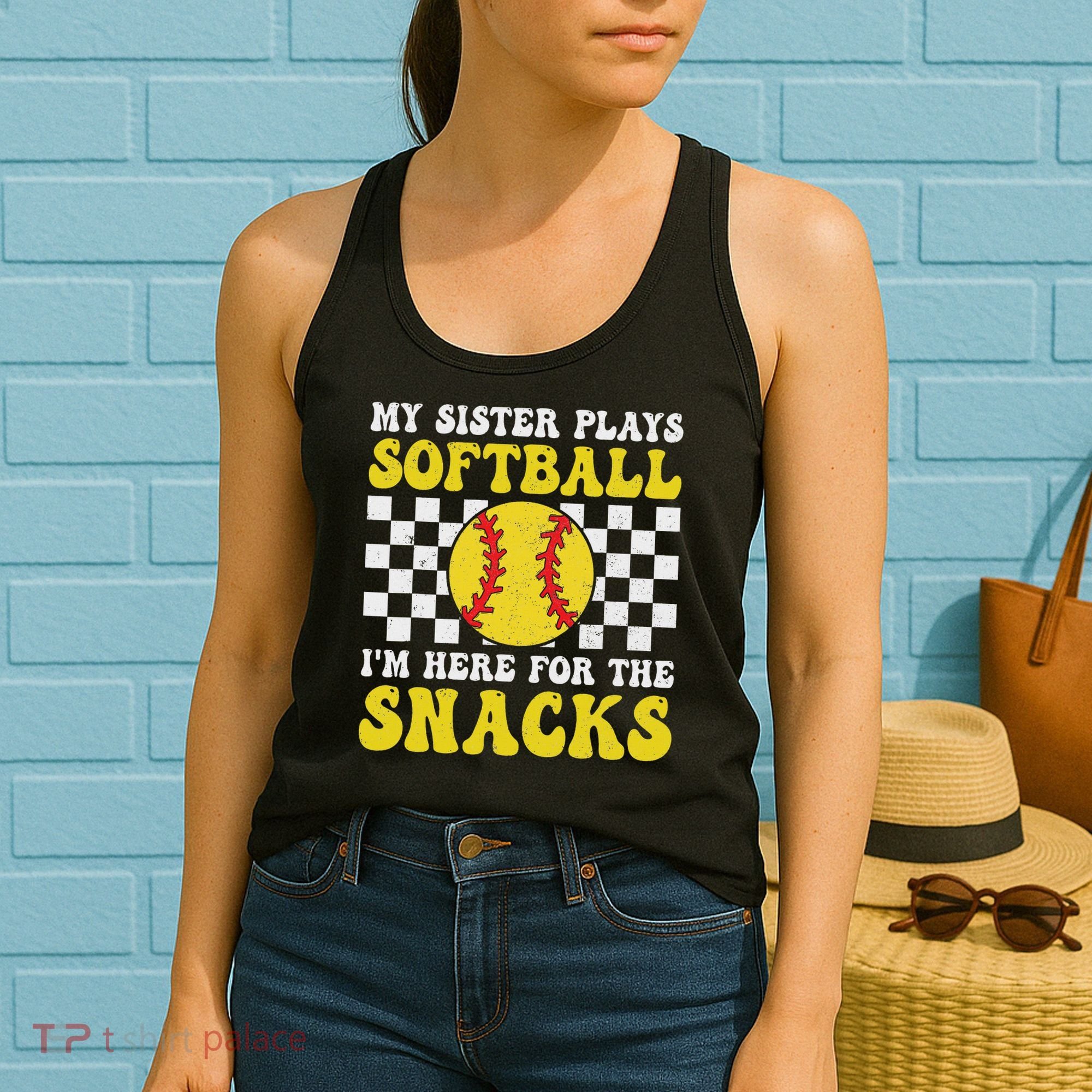 My Sister Plays Softball I'm Here For The Snacks Brother Women's Tank Top