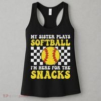 My Sister Plays Softball I'm Here For The Snacks Brother Women's Tank Top thumb 3
