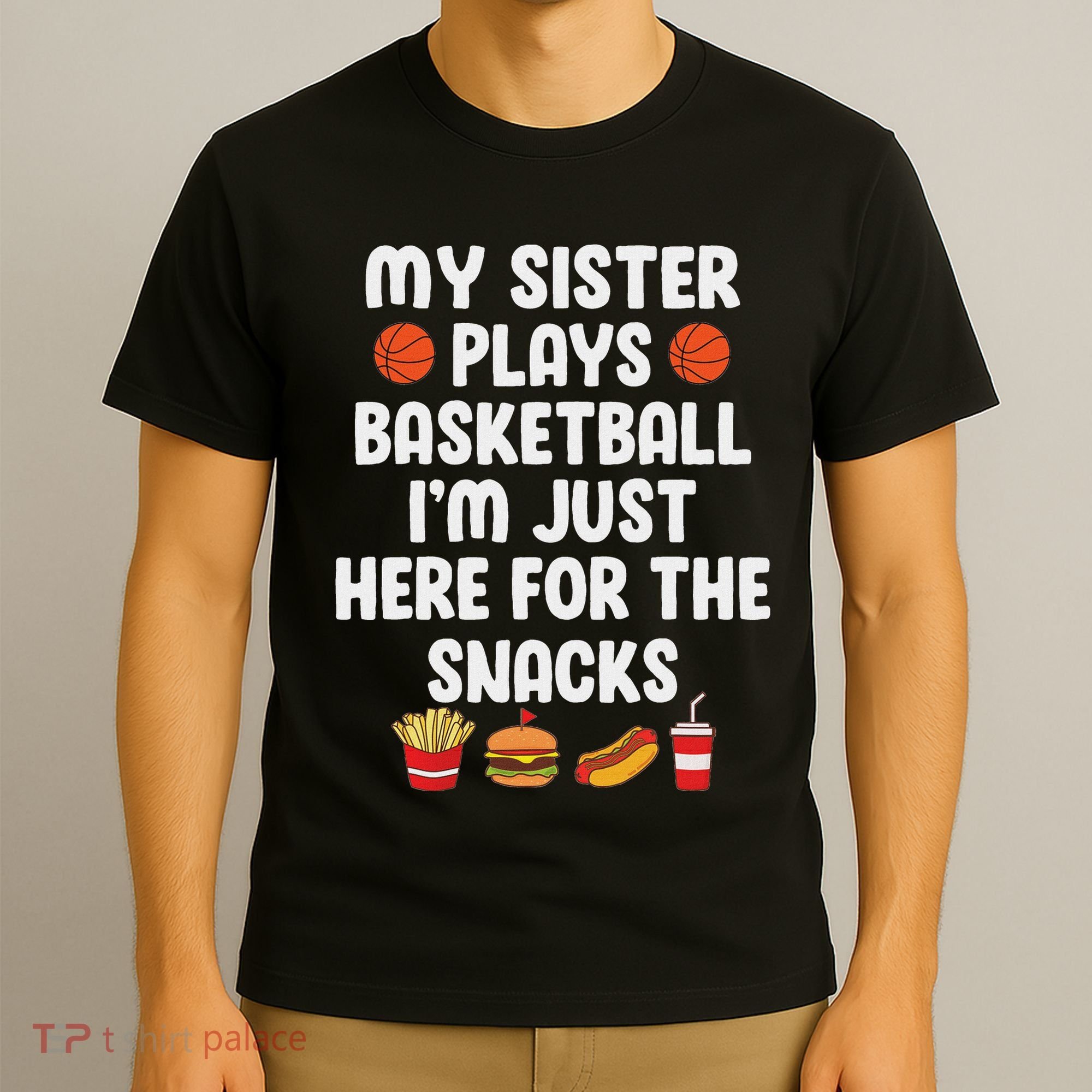 My Sister Plays Basketball Sister Of A Basketball Player T-Shirt