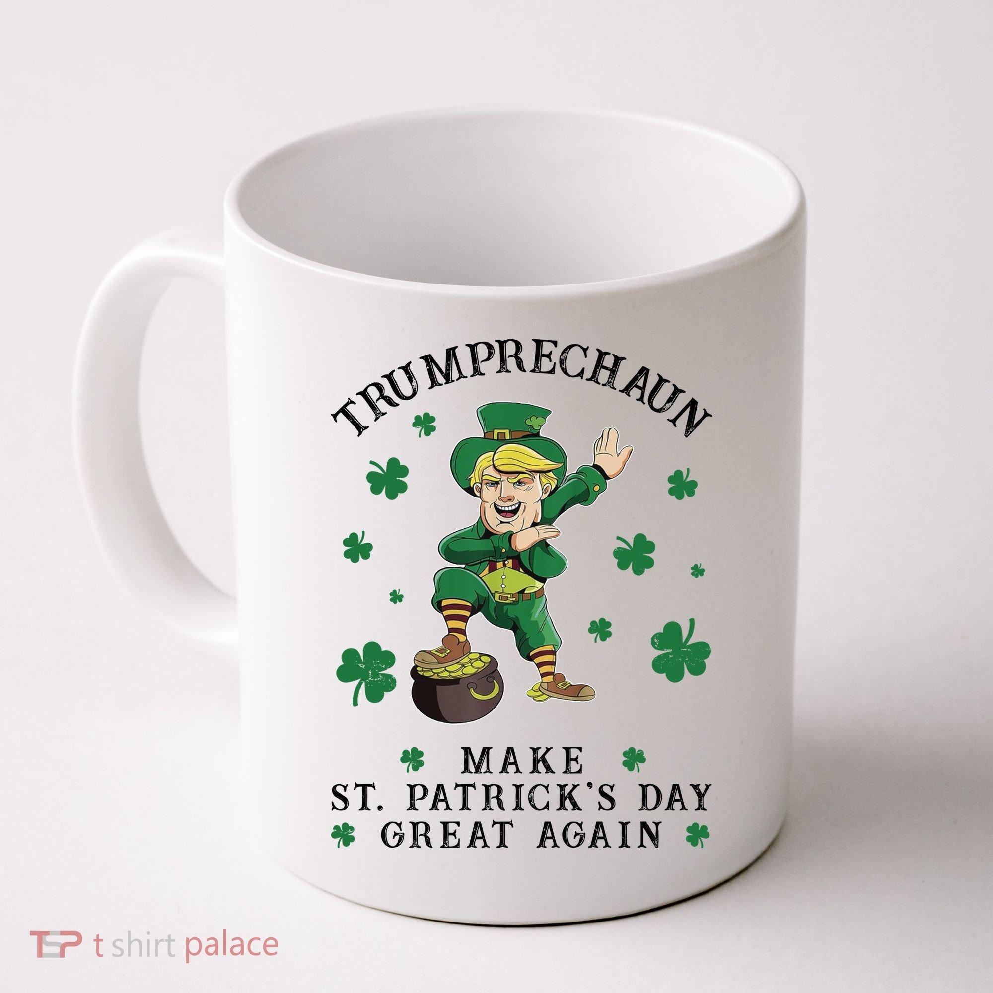 Make St Patricks Day Great Again Trump Leprechaun Coffee Mug