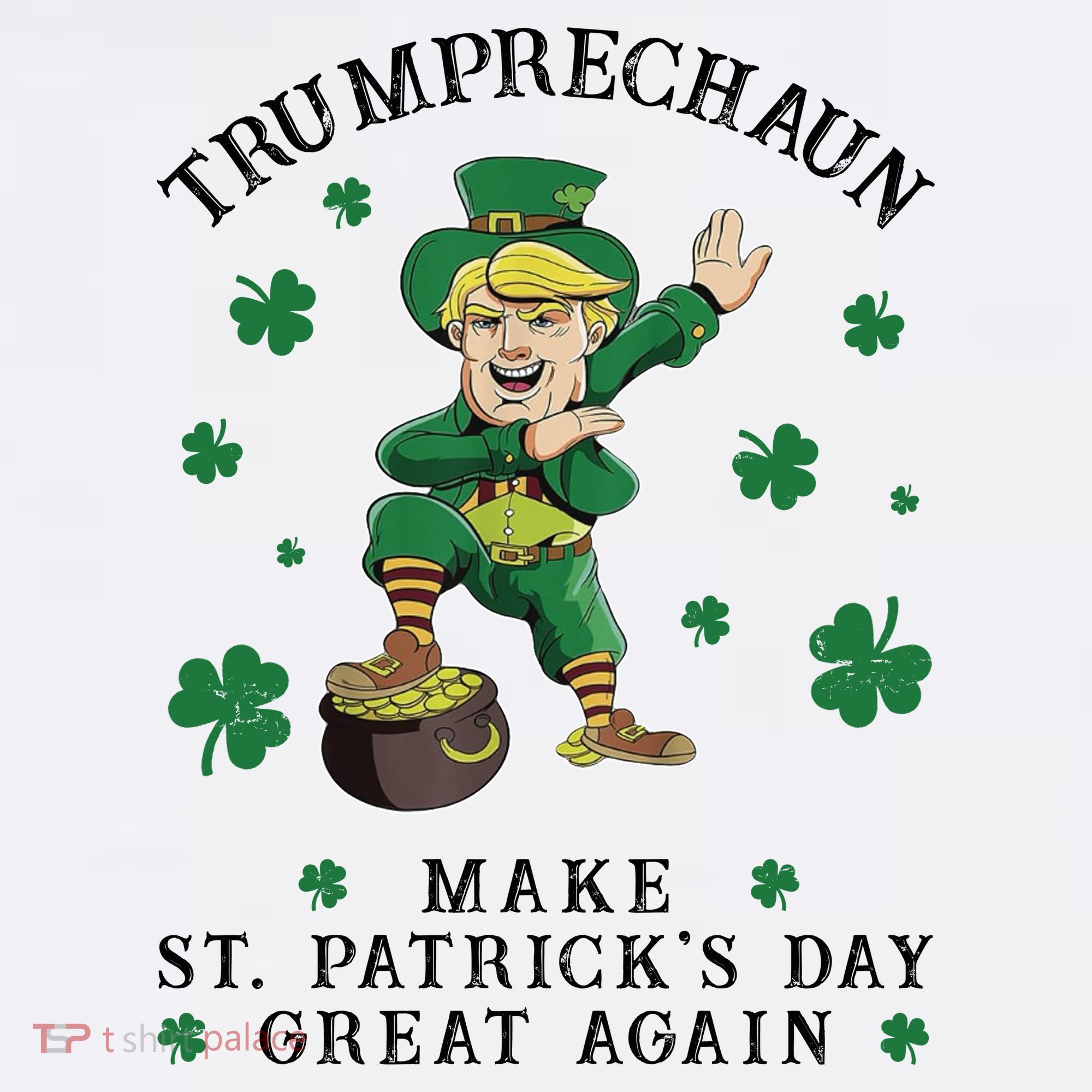 Make St Patricks Day Great Again Trump Leprechaun Hat
