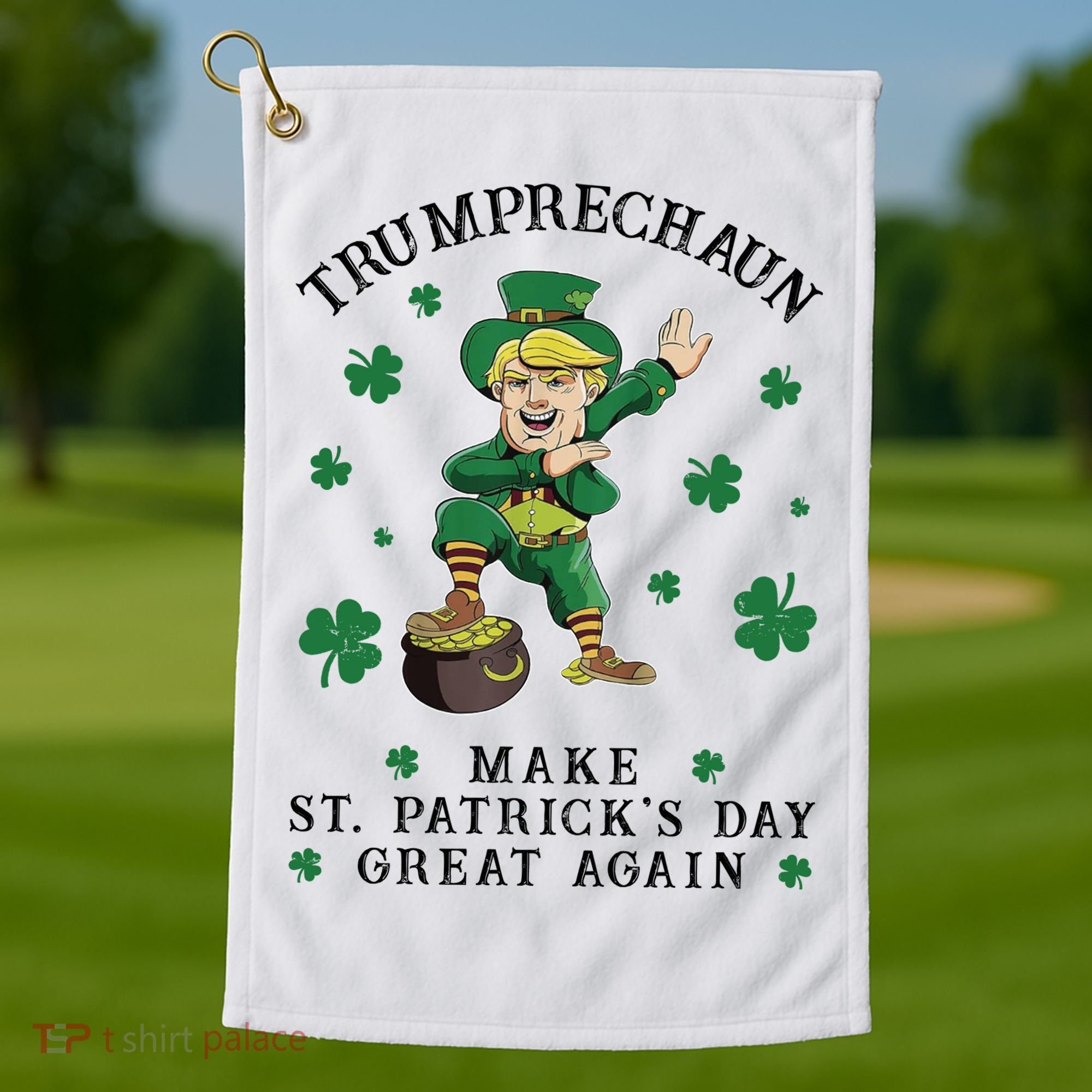 Make St Patricks Day Great Again Trump Leprechaun Golf Towel