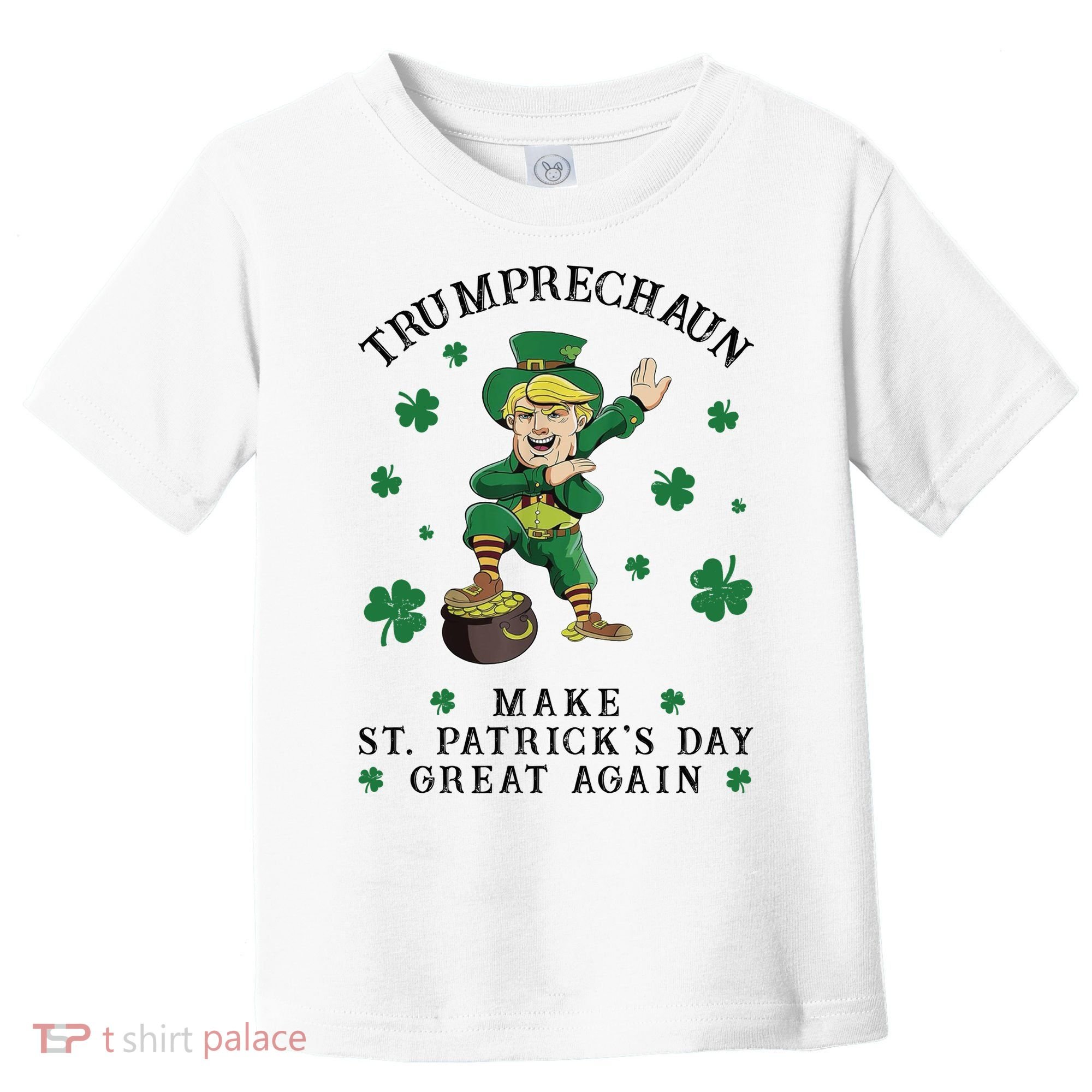 Make St Patricks Day Great Again Trump Leprechaun Toddler T-Shirt