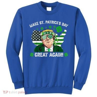 Make St Patrick's Day Great Again Trump Us Flag Irish Clover Gift Sweatshirt