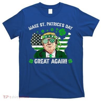 Make St Patrick's Day Great Again Trump Us Flag Irish Clover Gift T-Shirt
