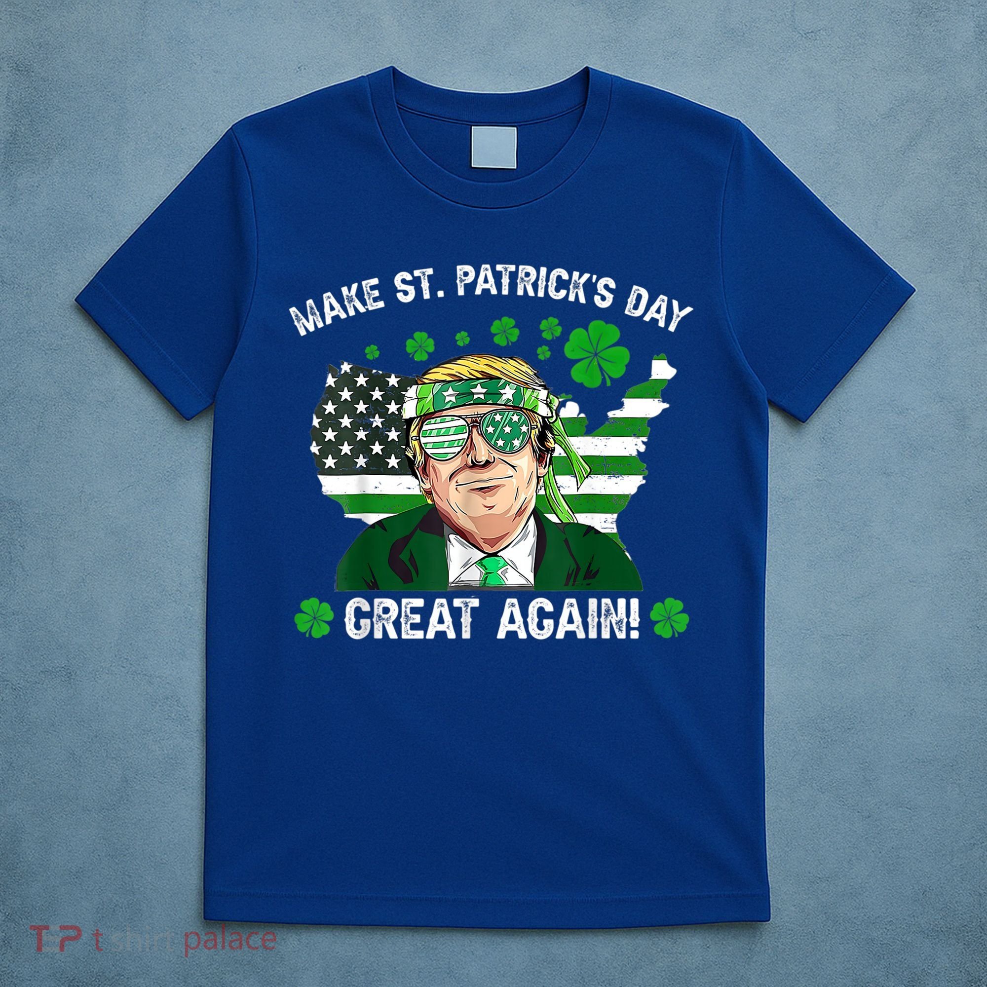 Make St Patrick's Day Great Again Trump Us Flag Irish Clover Gift T-Shirt