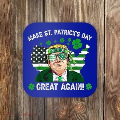 Make St Patrick's Day Great Again Trump Us Flag Irish Clover Gift Coaster