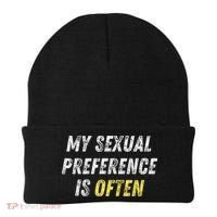 My Sexual Preference Is Often Funny Sex Joke Dirty Humor  Beanie thumb 0
