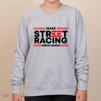 Make Street Racing Great Again Women's Sweatshirt thumb 0