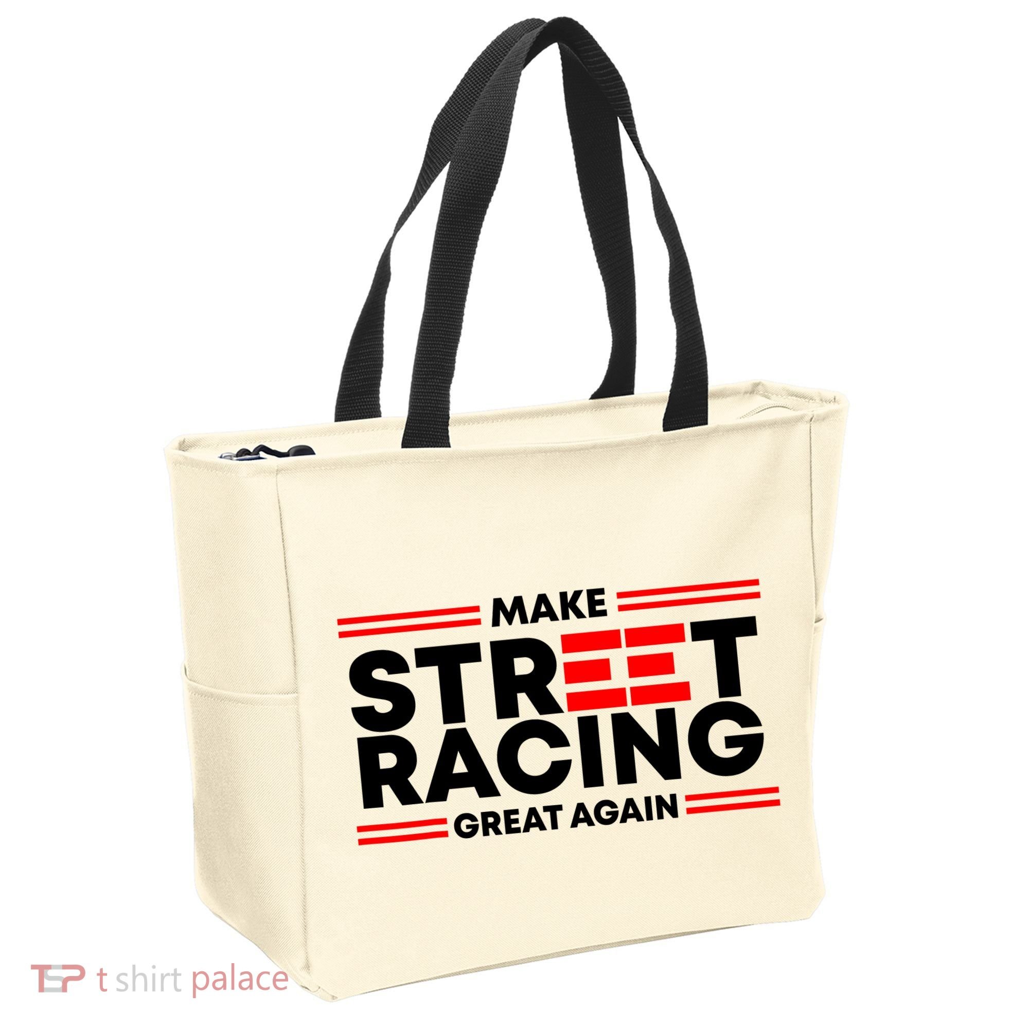 Make Street Racing Great Again Tote Bag