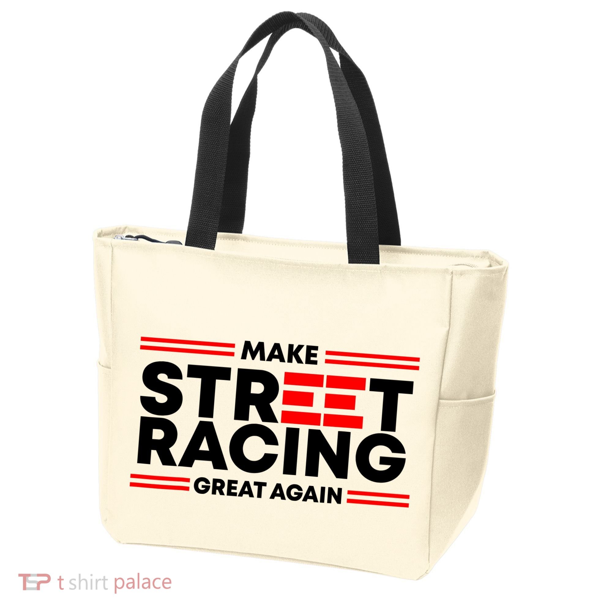 Make Street Racing Great Again Tote Bag