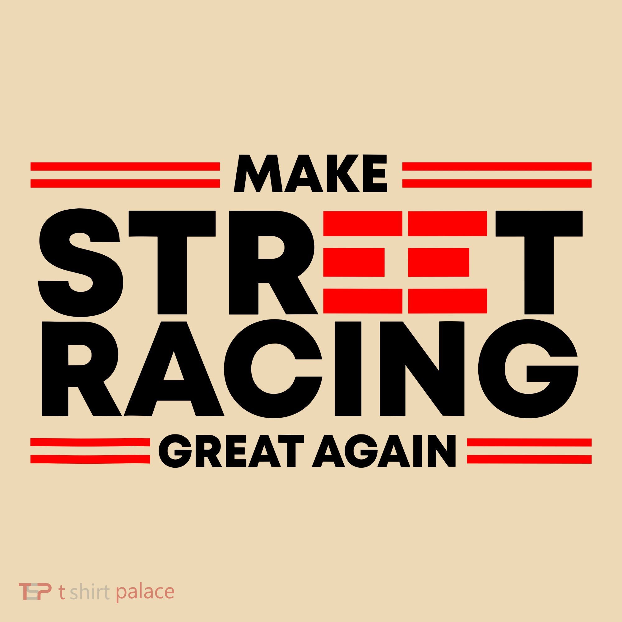 Make Street Racing Great Again Tote Bag