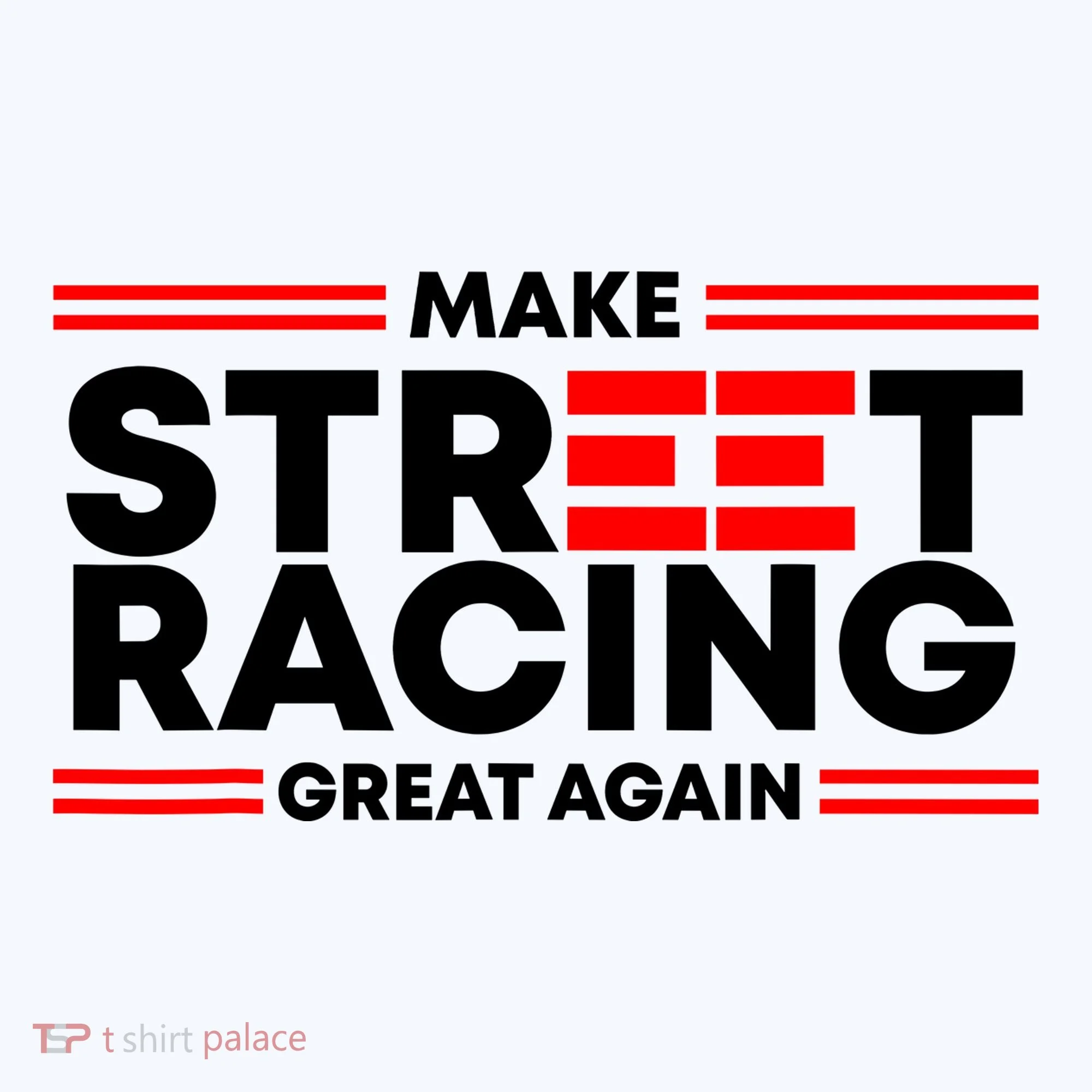 Make Street Racing Great Again Doggie Tank