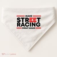 Make Street Racing Great Again USA-Made Doggie Bandana thumb 0