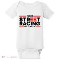Make Street Racing Great Again Baby Bodysuit thumb 0