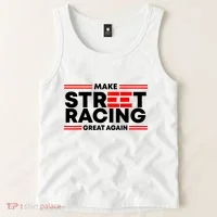 Make Street Racing Great Again Tank Top thumb 2