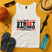Make Street Racing Great Again Tank Top thumb 4