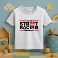 Make Street Racing Great Again Toddler T-Shirt thumb 3