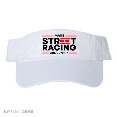 Make Street Racing Great Again Visor