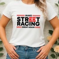 Make Street Racing Great Again Women's T-Shirt thumb 2