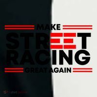 Make Street Racing Great Again Toddler Fine Jersey T-Shirt thumb 2