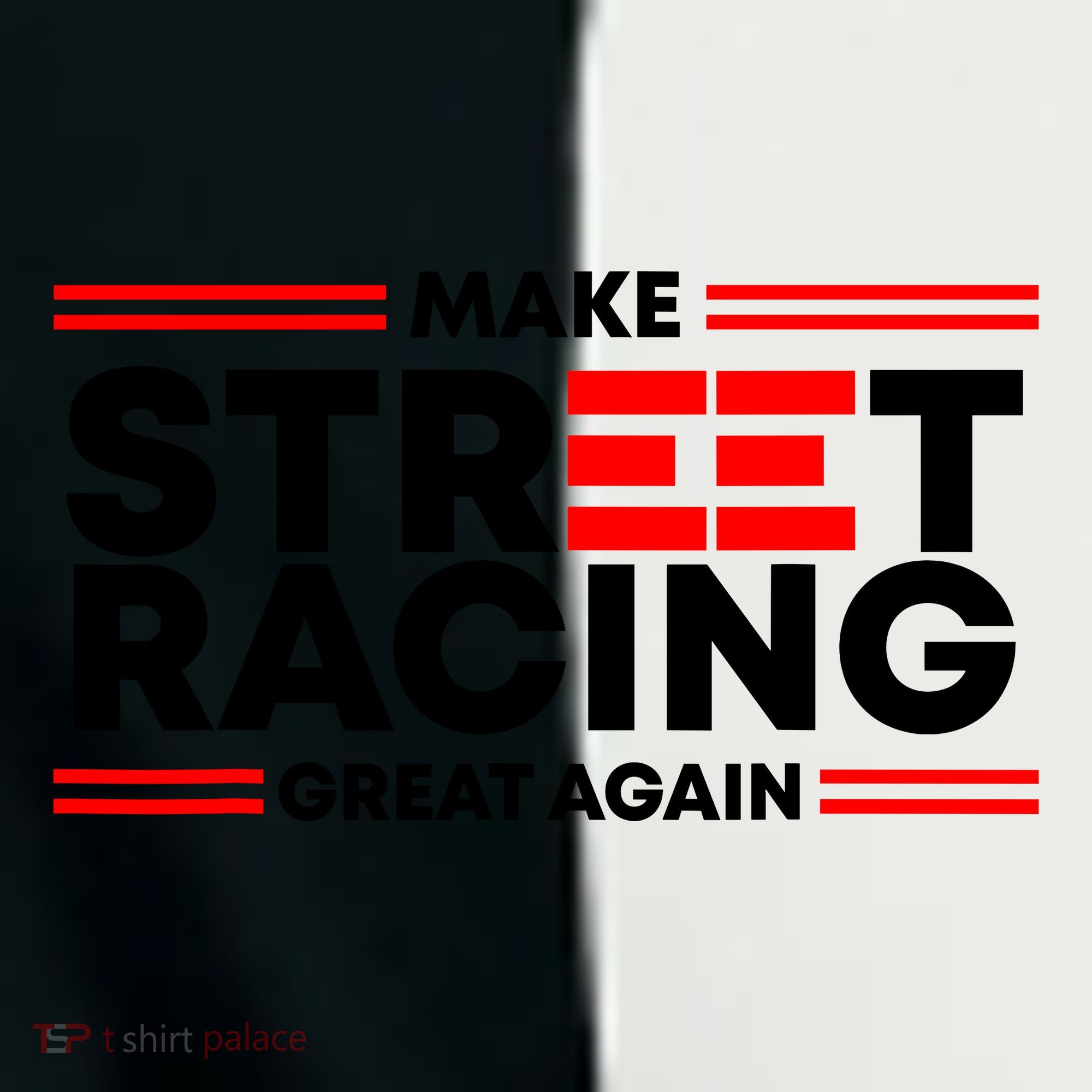 Make Street Racing Great Again Toddler Fine Jersey T-Shirt