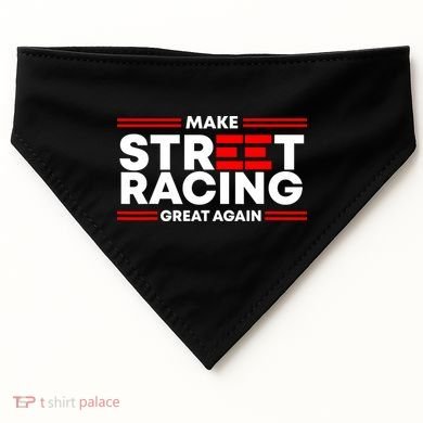 Make Street Racing Great Again USA-Made Doggie Bandana
