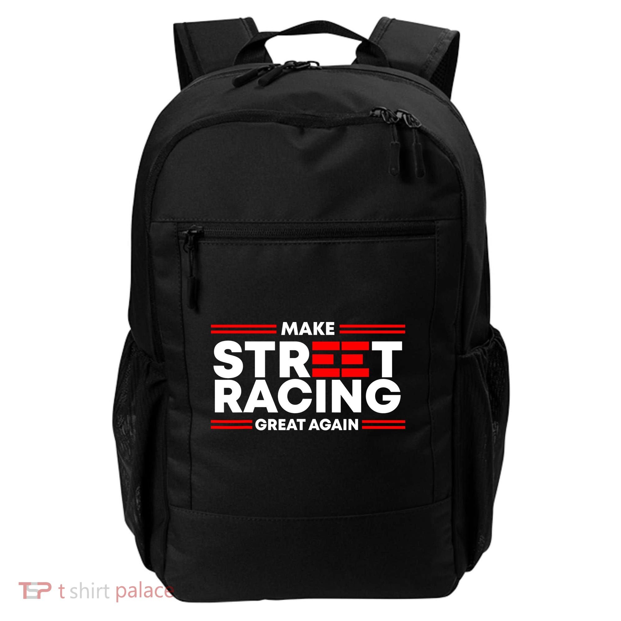 Make Street Racing Great Again Backpack