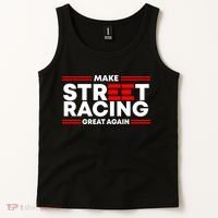 Make Street Racing Great Again Tank Top thumb 2