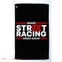 Make Street Racing Great Again Golf Towel thumb 0