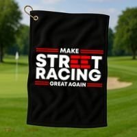 Make Street Racing Great Again Golf Towel thumb 1