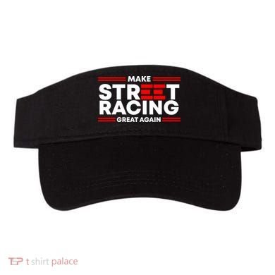 Make Street Racing Great Again Visor