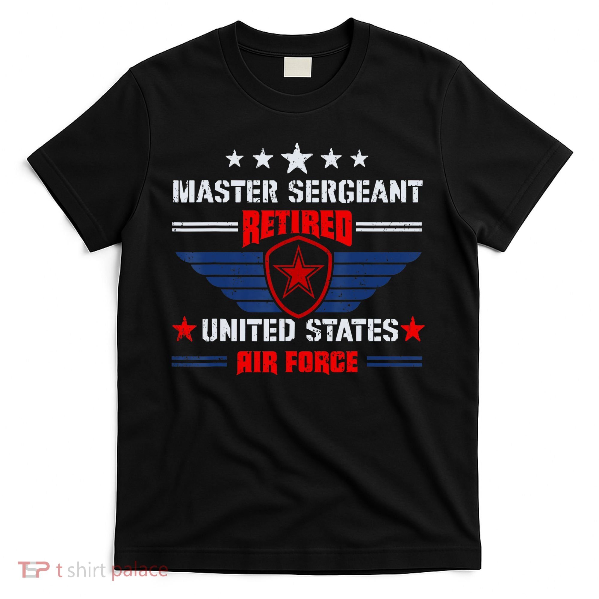 Master Sergeant Retired Air Force Military Retirement T-Shirt