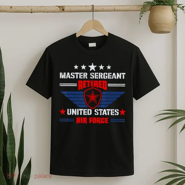 Master Sergeant Retired Air Force Military Retirement T-Shirt