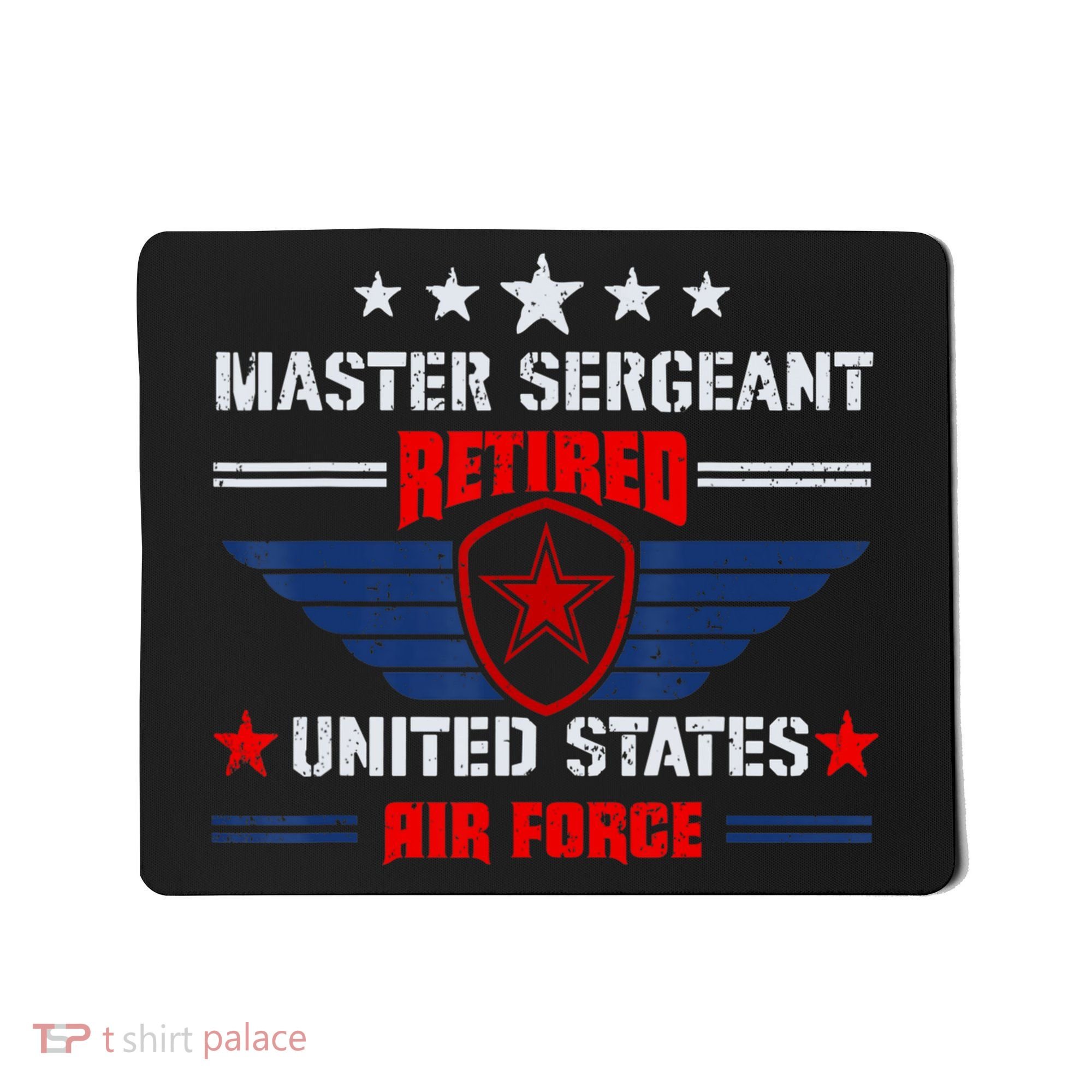 Master Sergeant Retired Air Force Military Retirement Mousepad