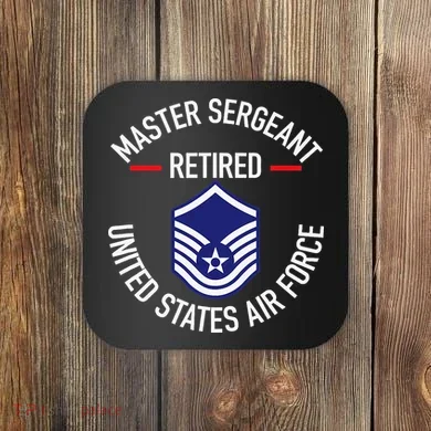 Master Sergeant Retired Military Retirement Coaster