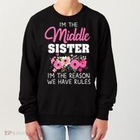 Middle Sister Shirts Im The Reason We Have Rules Matching Women's Sweatshirt thumb 0