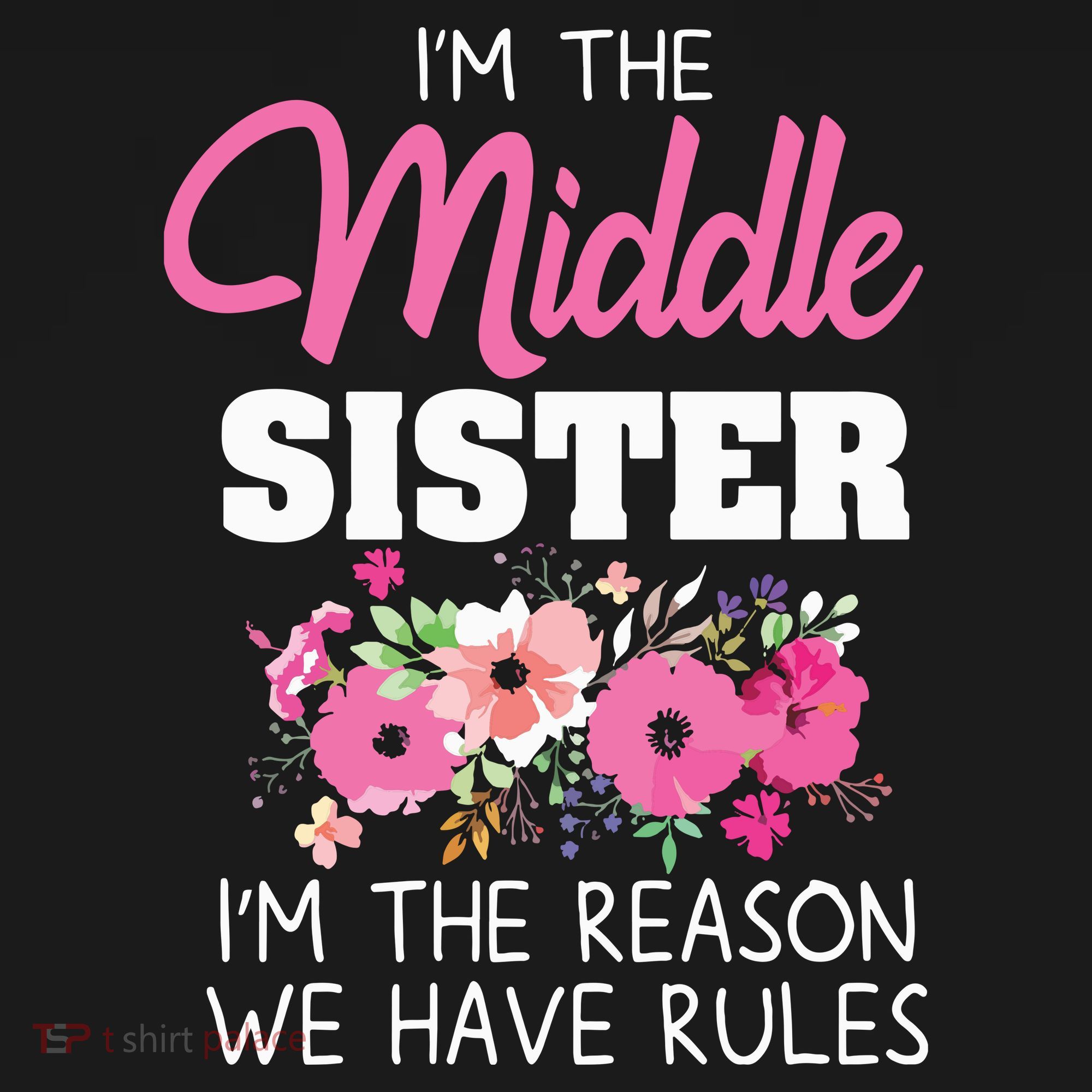 Middle Sister Shirts Im The Reason We Have Rules Matching Pajama Set