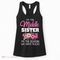 Middle Sister Shirts Im The Reason We Have Rules Matching Women's Tank Top thumb 0