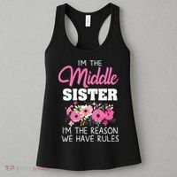 Middle Sister Shirts Im The Reason We Have Rules Matching Women's Tank Top thumb 3