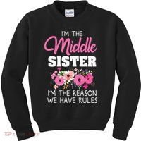 Middle Sister Shirts Im The Reason We Have Rules Matching Kids Sweatshirt thumb 0